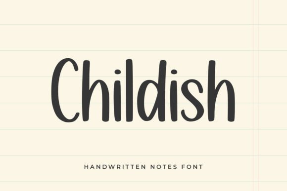 Childish: The Handwritten Font for Authentic Design
